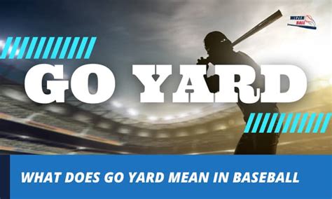 what does going yard mean
